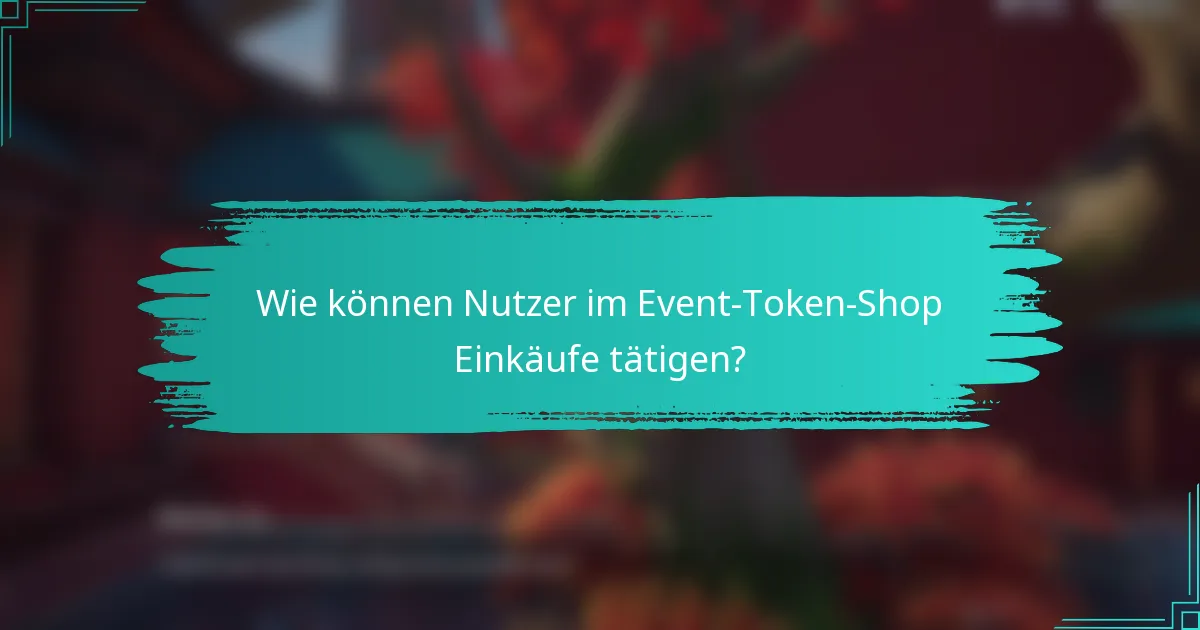 Wie können Nutzer im Event-Token-Shop Einkäufe tätigen?
